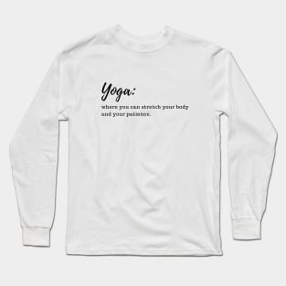 yoga quote Long Sleeve T-Shirt